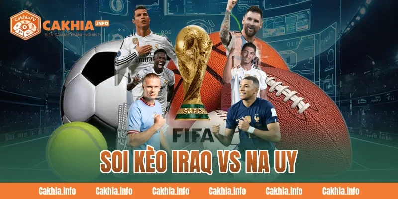 Soi Kèo Iraq Vs Na Uy